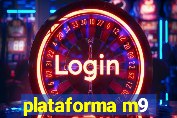 plataforma m9